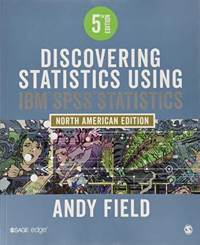 Discovering Statistics Using IBM SPSS Statistics