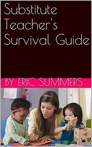 Substitute Teacher's Survival Guide