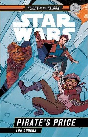 Star Wars: Flight of the Falcon #2: Pirate's Price
