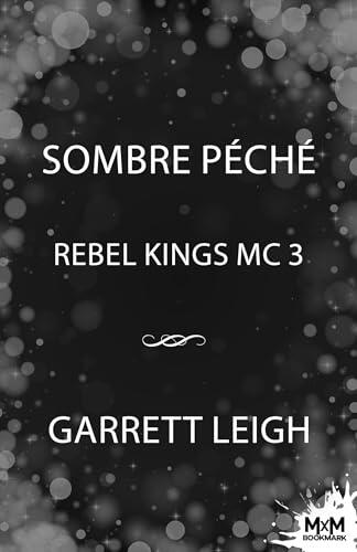 Sombre Péché: Rebel Kings MC, T3