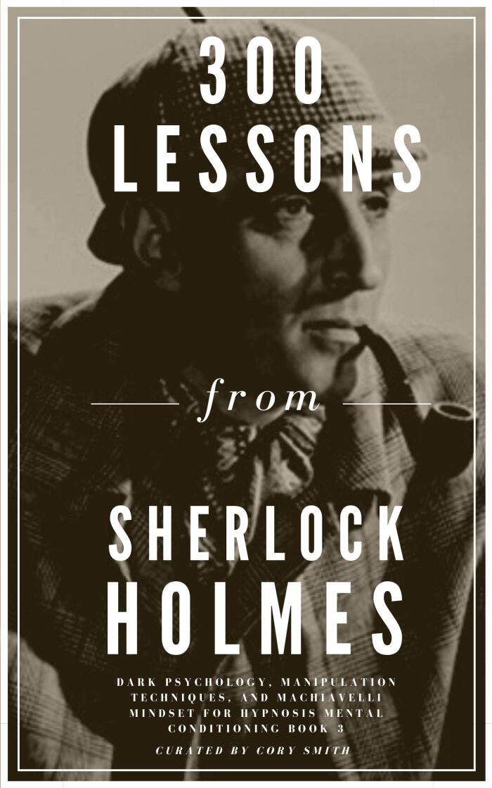 300 Lessons from Sherlok Holmes