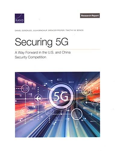 Securing 5G: A Way Forward in the U.S. and China Security Competition