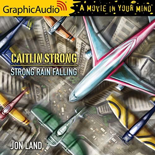 Strong Rain Falling [Dramatized Adaptation]
