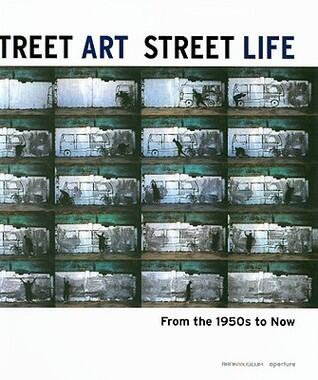 Street Art, Street Life: From the 1950s to Now