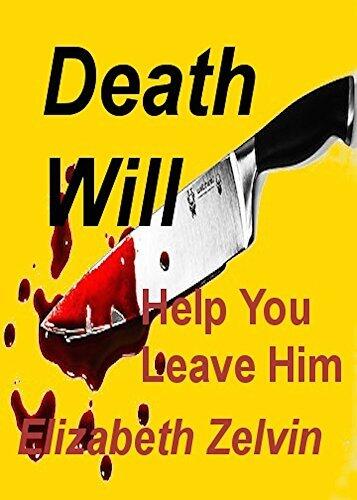 Death Will Help You Leave Him