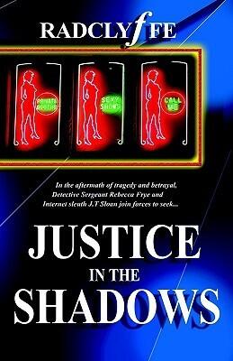 Justice in the Shadows