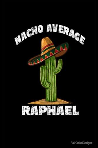 Nacho Average Raphael Personalized Cinco De Mayo Pun Notebook