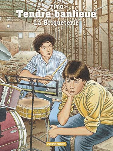 Tendre banlieue: La briqueterie