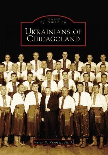 Ukrainians of Chicagoland (Images of America)