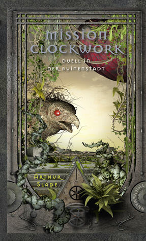 Mission Clockwork - Duell in der Ruinenstadt