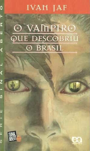 O Vampiro Que Descobriu O Brasil