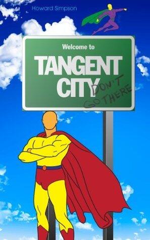 Welcome to Tangent City - Don't Go There: Reference Guide for Artists, Cartoonists, Designers, Illustrators and Painters