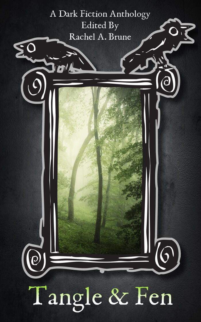 Tangle & Fen: A Dark Fiction Anthology