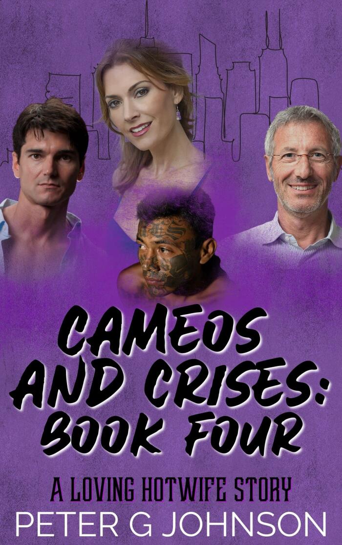 Cameos & Crises Book 4 (A Loving Hotwife Story)