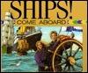 Ships! Come Aboard