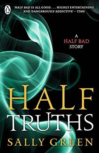 Half Truths: A Half Bad Story