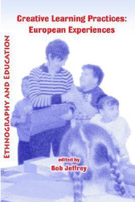 Creative learning practices: European experiences