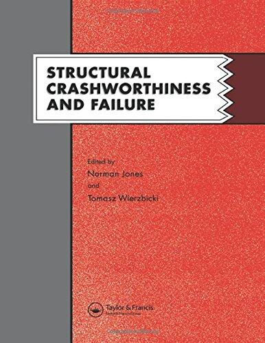 Structural Crashworthiness and Failure: Proceedings of the Third International Symposium on Structural Crashworthiness held at the University of Liverpool, England, 14-16 April 1993