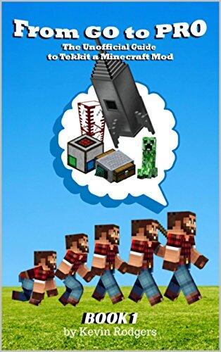 From Go to Pro The Unofficial Guide for Tekkit a Minecraft mod