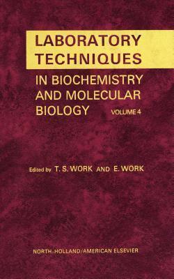 Laboratory Techniques in Biochemistry and Molecular Biology, Volume 4: Chemical Modification of Proteins