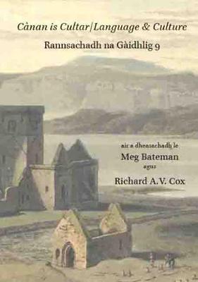 Cànan is Cultar = Language & Culture: Rannsachadh na Gàidhlig 9