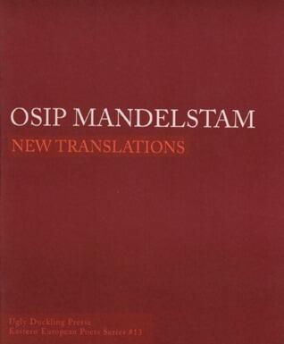 Osip Mandelstam (New Translations)