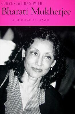 Conversations with Bharati Mukherjee
