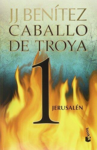 Caballo de Troya 1. Jerusalén (NE) (Caballo De Troya / Trojan Horse) (Spanish Edition) by Juan José Benítez