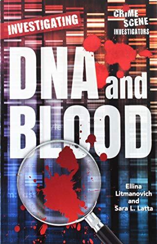 Investigating DNA and Blood
