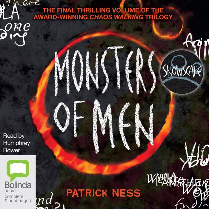 Monsters of Men & Snowscape: Chaos Walking, Books 3 & 3.5