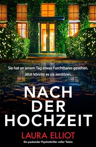 Nach der Hochzeit: Ein packender Psychothriller voller Twists