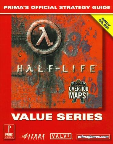 Half-Life (Value Series): Prima's Official Strategy Guide