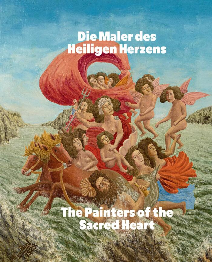 The Painters of the Sacred Heart: André Bauchant, Camille Bombois, Séraphine Louis, Henri Rousseau, Louis Vivin