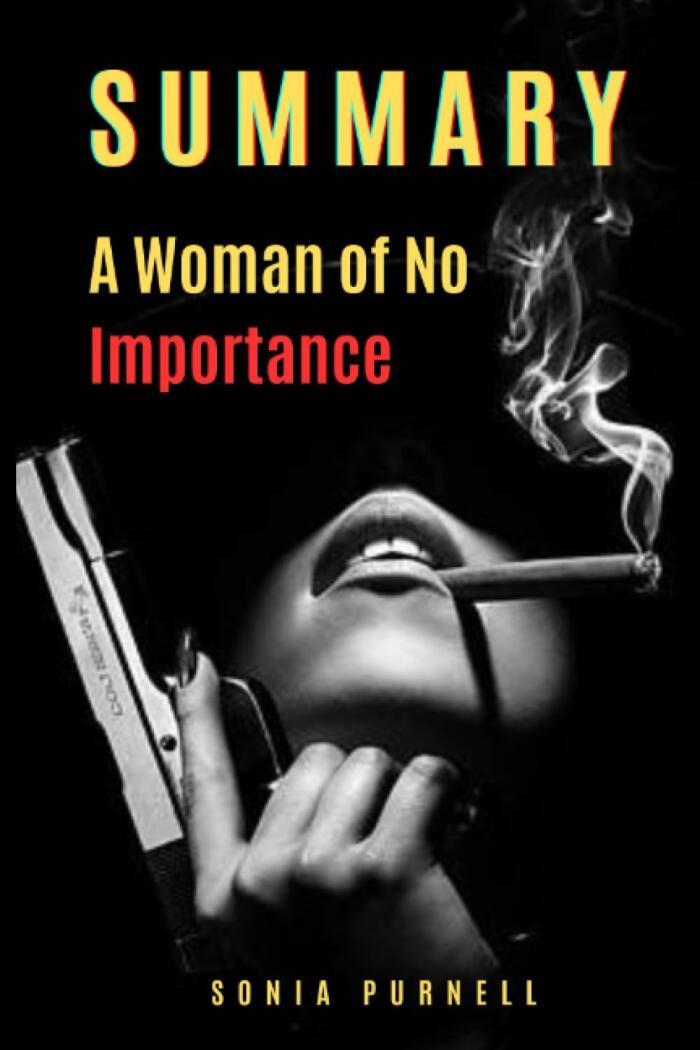 SUMMARY OF A WOMAN OF NO IMPORTANCE: The Untold Story of the American Spy Who Helped Win World War II