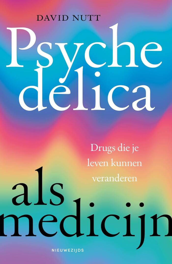 Psychedelica Als Medicijn: Drugs Die Je Leven Kunnen Veranderen