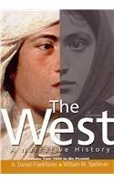 The West: A Narrative History (1400 to the Present)
