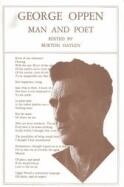 George Oppen: Man and Poet