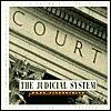 The Judicial System