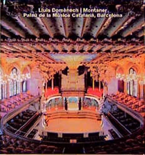 Lluis Domenech i Montaner (Palau de la Musica Catalana, Barcelona)