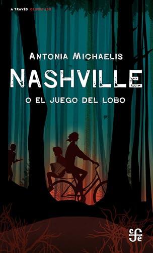 Nashville o el juego del lobo (A Través del Espejo)