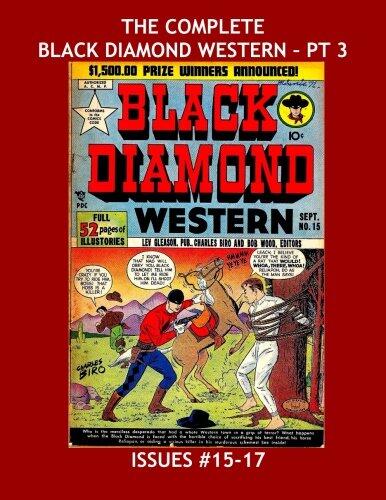 The Complete Black Diamond Western - Pt 3: Great Golden Age Western Hero Action - Issues #15-17 -- All Stories - No Ads