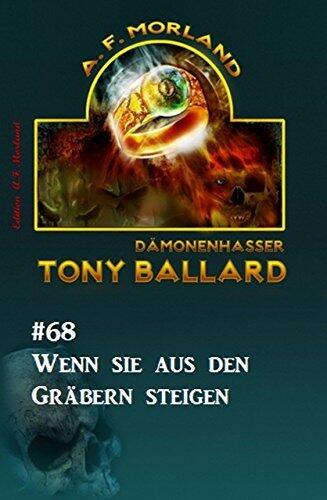 Wenn sie aus den Gräbern steigen