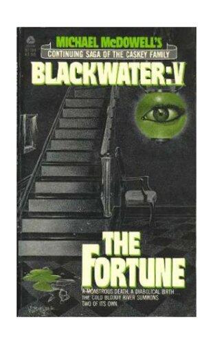 Michael McDowell's Blackwater (Volume V): The Fortune