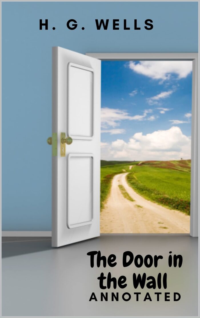 The Door in the Wall Annotated