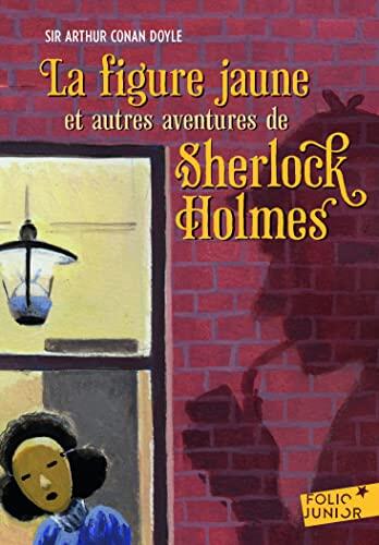 La Figure Jaune:  Et Autres Aventures De Sherlock Holmes