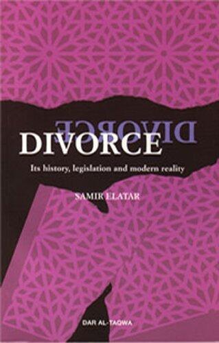 Divorce Its history, legislation and modern reality