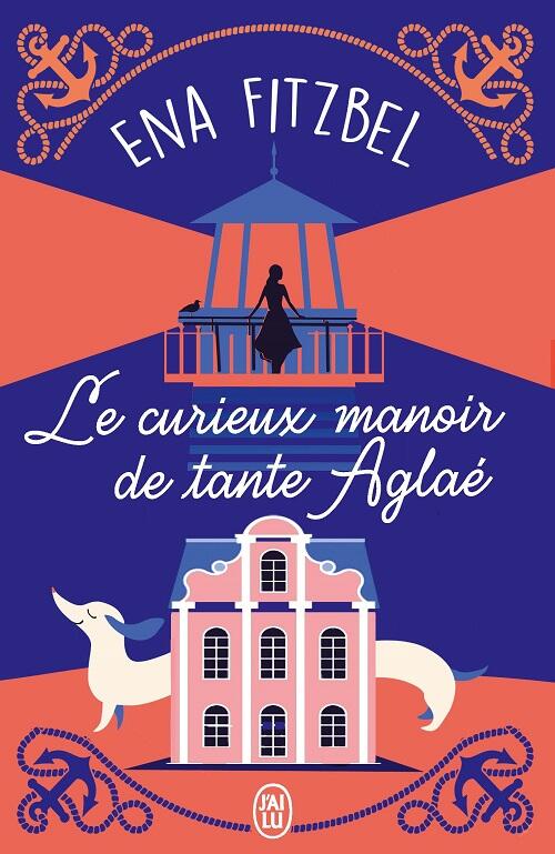 Le curieux manoir de tante Aglaé