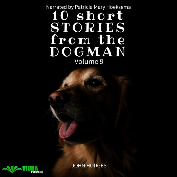 Power of the Dog: 10 Short Stories from the Dogman, Volume 9
