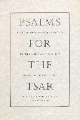 Psalms for the Tsar: A Minute-Book of a Psalms-Society in the Russian Army (1864-1867)