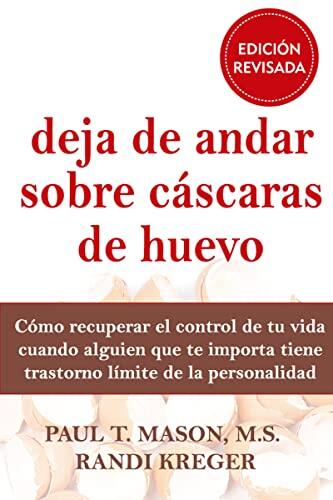 Deja de andar sobre cáscaras de huevo (Edición Revisada)